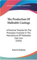 The Production Of Malleable Castings