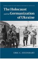 Holocaust and the Germanization of Ukraine