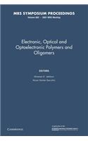Electronic, Optical and Optoelectronic Polymers and Oligomers: Volume 665