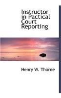 Instructor in Pactical Court Reporting