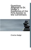 Questions Adapted to Dr. Hodge's Exposition of the First Epistle to the Corinthians: (English)