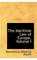 The Maritime Law of Europe, Volume I
