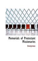 Memorials of Protestant Missionaries