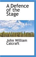 A Defence of the Stage