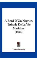 A Bord D'Un Negrier