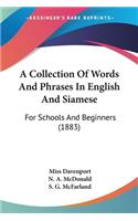 A Collection Of Words And Phrases In English And Siamese