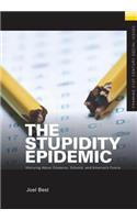 The Stupidity Epidemic