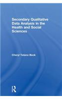 Secondary Qualitative Data Analysis in the Health and Social Sciences