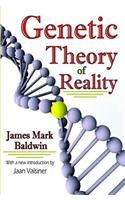 Genetic Theory of Reality