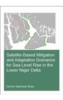 Satellite-Based Mitigation and Adaptation Scenarios for Sea Level Rise in the Lower Niger Delta
