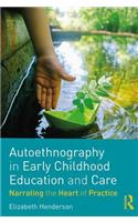 Autoethnography in Early Childhood Education and Care