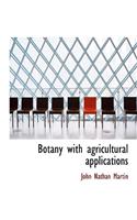 Botany with Agricultural Applications