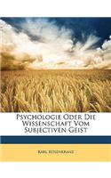 Psychologie Oder Die Wissenschaft Vom Subjectiven Geist