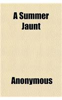 A Summer Jaunt