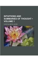 Intuitions and Summaries of Thought (Volume 1): (English)
