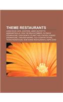 Theme Restaurants: Hard Rock Cafe, Hooters, Jimmy Buffett's Margaritaville, Don the Beachcomber, Outback Steakhouse, Casa Bonita(English)