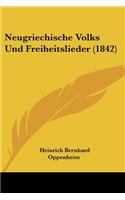 Neugriechische Volks Und Freiheitslieder (1842): (German)