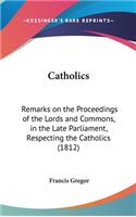 Catholics