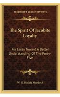 Spirit of Jacobite Loyalty