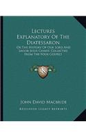 Lectures Explanatory Of The Diatessaron