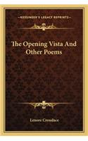 Opening Vista and Other Poems the Opening Vista and Other Poems