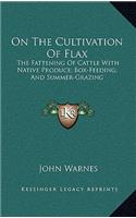 On the Cultivation of Flax