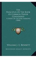 Principles Of The Book Of Common Prayer Considered