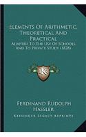 Elements of Arithmetic, Theoretical and Practical: Adapted to the Use of Schools, and to Private Study (1828)