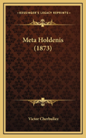 Meta Holdenis (1873)