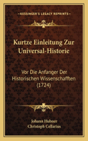 Kurtze Einleitung Zur Universal-Historie