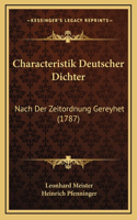 Characteristik Deutscher Dichter: Nach Der Zeitordnung Gereyhet (1787)