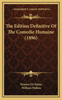 The Edition Definitive Of The Comedie Humaine (1896)