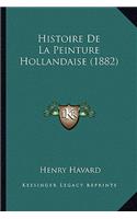 Histoire De La Peinture Hollandaise (1882)