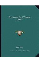 A L'Assaut De L'Afrique (1901)