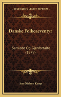 Danske Folkeaeventyr