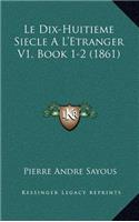 Le Dix-Huitieme Siecle A L'Etranger V1, Book 1-2 (1861)