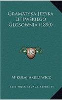 Gramatyka Jezyka Litewskiego Glosownia (1890)