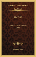 The Tariff: Speech Of Justin S. Morrill (1882)