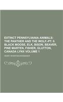 Extinct Pennsylvania Animals Volume 1