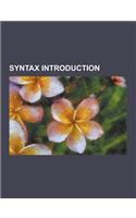 Syntax Introduction: Accusative Verb, Adverbial Clause, Adverbial Phrase, Affix Grammar Over a Finite Lattice, ARC Pair Grammar, Autocausat