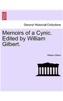 Memoirs of a Cynic. Edited by William Gilbert.: (English)