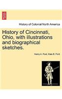 History of Cincinnati, Ohio, with Illustrations and Biographical Sketches.