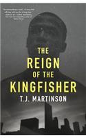 The Reign of the Kingfisher