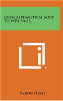 From Alphabetical Soup to Wpa Nuts