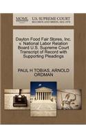 Dayton Food Fair Stores, Inc. V. National Labor Relation Board U.S. Supreme Court Transcript of Record with Supporting Pleadings