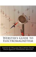 Webster's Guide to Electromagnetism