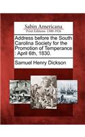 Address Before the South Carolina Society for the Promotion of Temperance