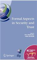 Formal Aspects in Security and Trust: Ifip Tc1 Wg1.7 Workshop on Formal Aspects in Security and Trust (Fast), World Computer Congress, August 2227, 2004, Toulouse, France