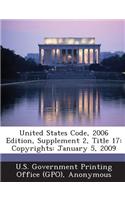 United States Code, 2006 Edition, Supplement 2, Title 17: Copyrights: January 5, 2009