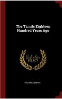 The Tamils Eighteen Hundred Years Ago
